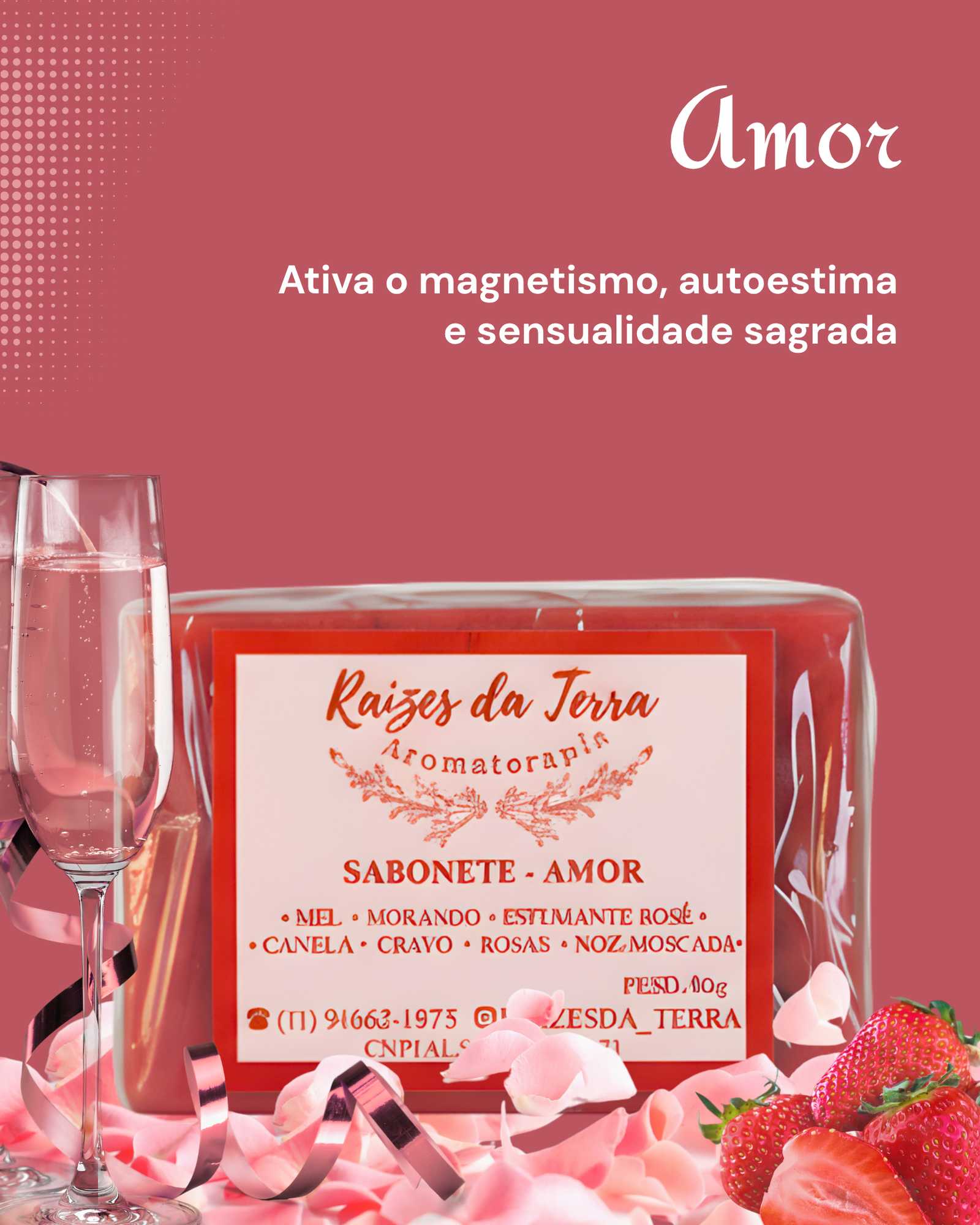 Sabonete Amor: Desperte o Sagrado Feminino e o Magnetismo Interior